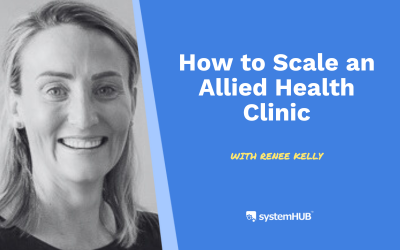 S2:E13 How to Scale an Allied Health Clinic with Renee Kelly