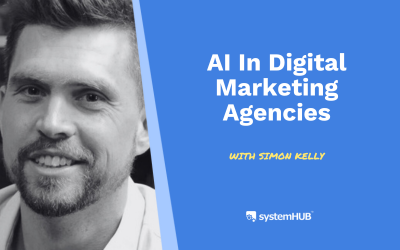 S2:E22 AI In Digital Marketing Agencies with Simon Kelly